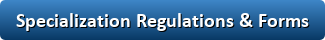 Specialization Regulations & Forms