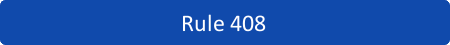 Rule 408