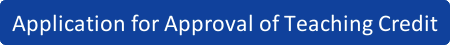 Application for Approval of Teaching Credit